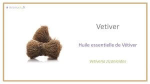 huile de vetiver bienfaits